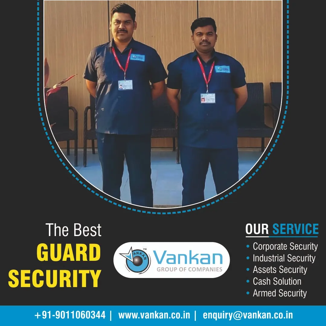 Vankan: The Best Guard Security in Pune for Comprehensive Safety Solutions