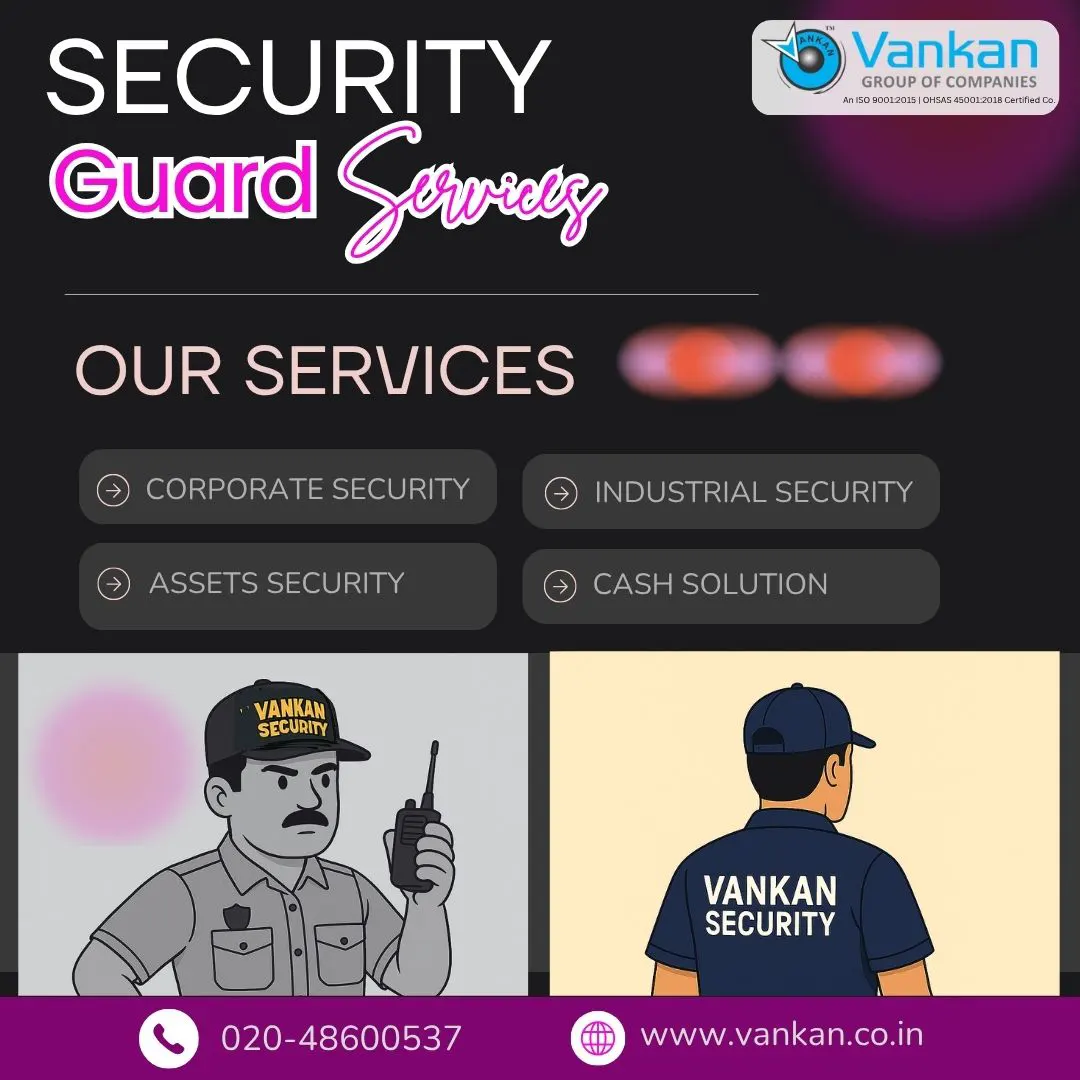 Vankan Security – Your Trusted Guard Security Company in Pune