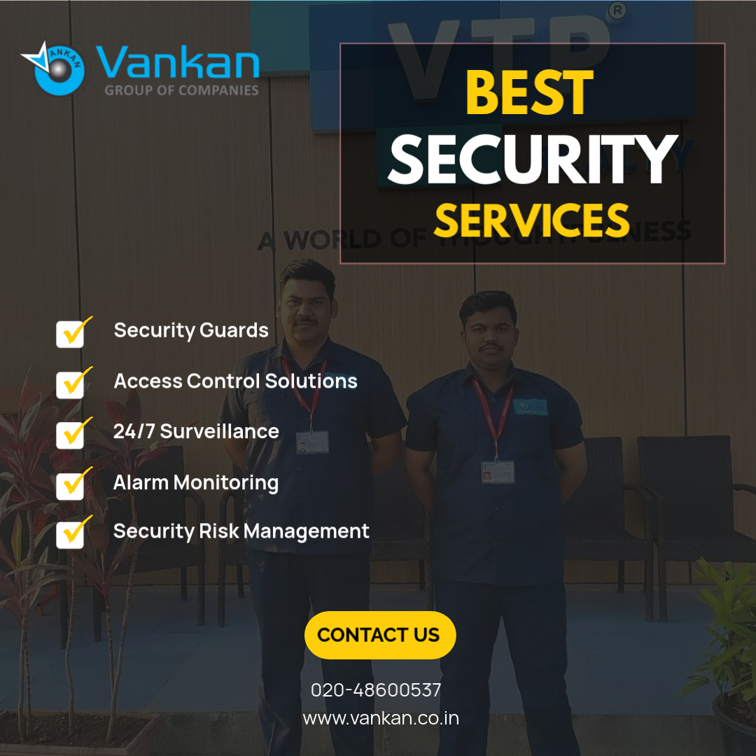 Vankan – The Best Security Agency in Pune for Comprehensive Protection